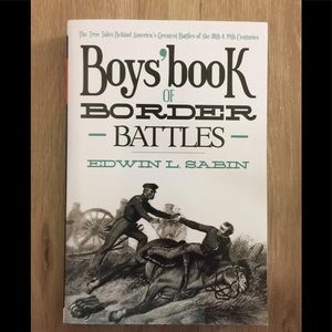 Boys' Book of Border Battles by Edwin Sabin